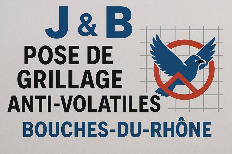 J & B - Services de Pose de grillage anti-volatiles